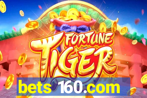 bets 160.com